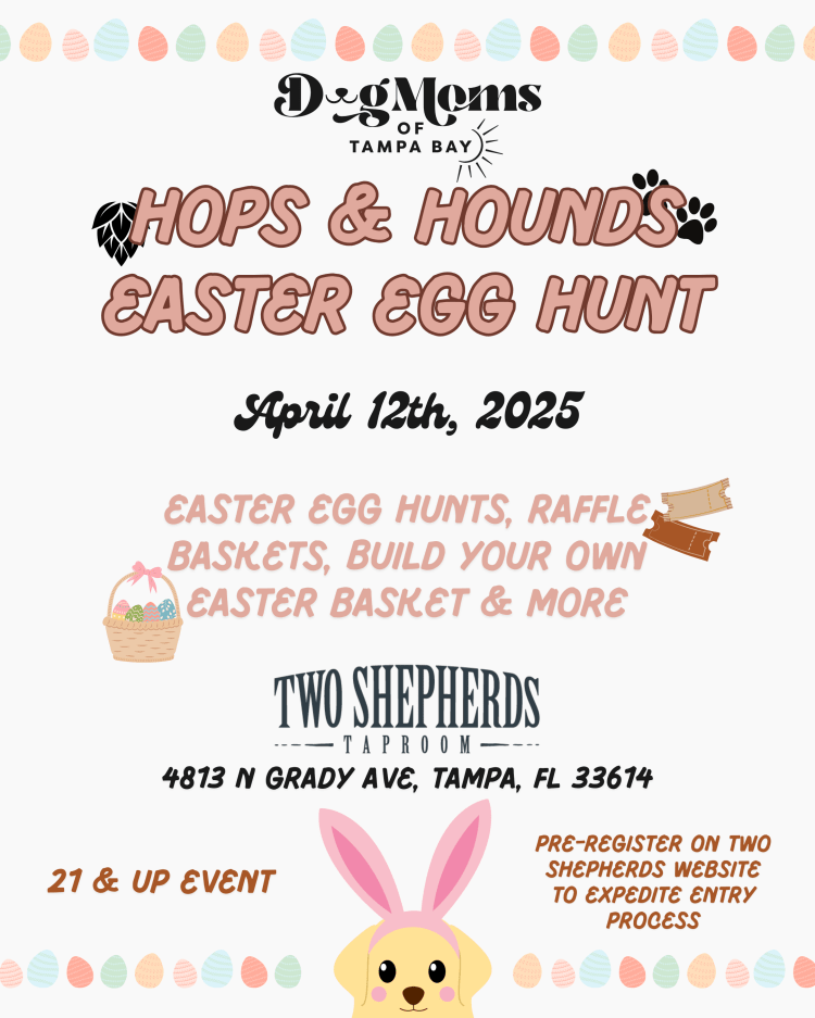 Dog Moms of Tampa Bay Flyer for Hops & Hounds Easter Egg Hunt